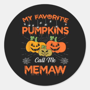 My Favourite Pumpkins Call Me Memaw Halloween Wome Classic Round Sticker