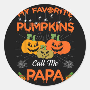 My Favourite Pumpkins Call Me Papa Halloween Women Classic Round Sticker