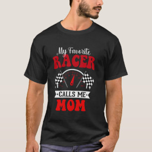 My Favourite Racer Calls Me Mum Racing Car Family T-Shirt