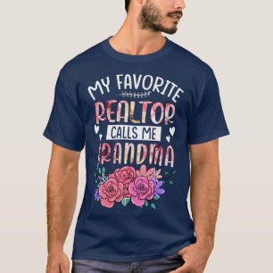 My Favourite Realtor Call Me Grandma Happy Mother' T-Shirt