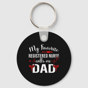 My Favourite Registered Nurse Calls Me Dad Key Ring