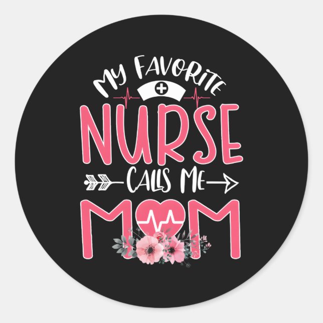 My Favourite Rn Nurse Calls Me Mum Mothers Day Dau Classic Round Sticker (Front)