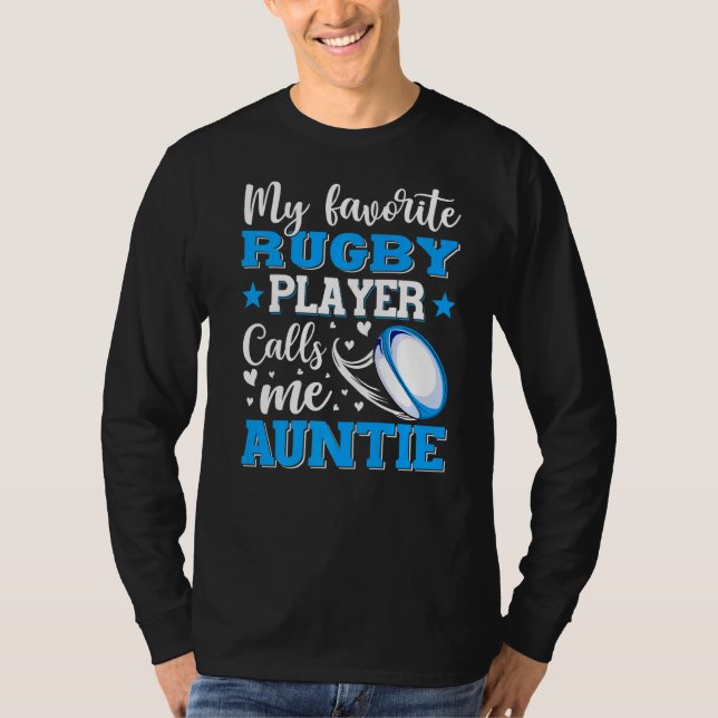 My Favourite Rugby Player Calls Me Auntie Mother's T-Shirt (Front)