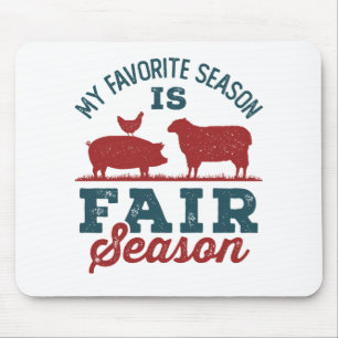 My Favourite Season Is Fair Season County Fair Mouse Pad
