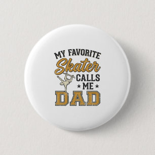 My Favourite Skater Calls Me Dad Vintage Shirt_1 6 Cm Round Badge
