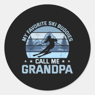 My Favourite Ski Buddies Call Me Grandpa Skiing Gr Classic Round Sticker