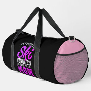 My Favourite Ski Buddies Call Me Mum Duffle Bag