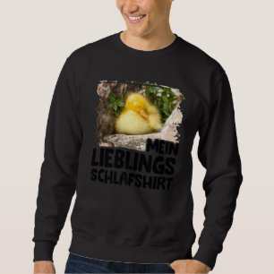 My Favourite Sleep Duckling Chicks Chicks Sweatshirt