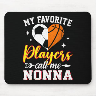 My Favourite Soccer Basketball Players Call Me Non Mouse Pad