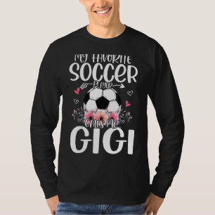 My Favourite Soccer Player Calls Me Gigi Cute Flow T-Shirt