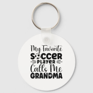 My Favourite Soccer Player Calls Me Grandma Key Ring