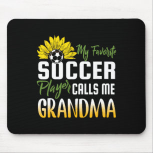 My Favourite Soccer Player Calls Me Grandma Sunflo Mouse Pad
