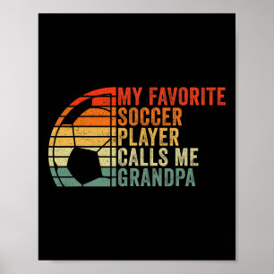 My Favourite Soccer Player Calls Me Grandpa Poster