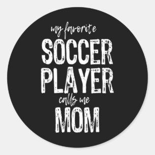 My Favourite Soccer Player Calls Me Mum Christmas  Classic Round Sticker