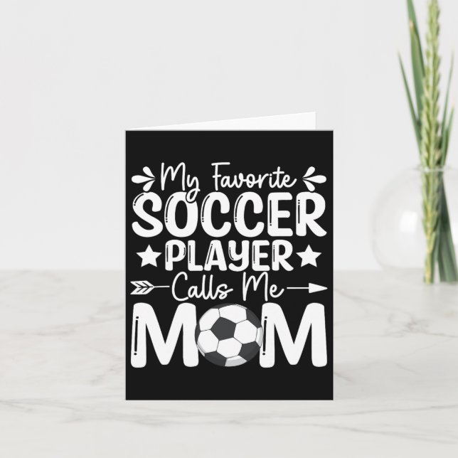 My Favourite Soccer Player Calls Me Mum Mothers Da Card (Front)