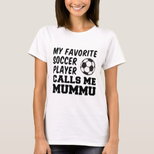 My Favourite Soccer Player Calls Me Mummu Finnish T-Shirt