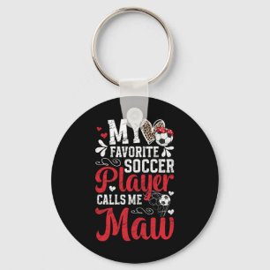 My Favourite Soccer Player Maw Soccer Maw Grandma  Key Ring