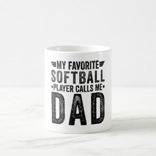 My Favourite Softball Player Calls Me Dad Coffee Mug