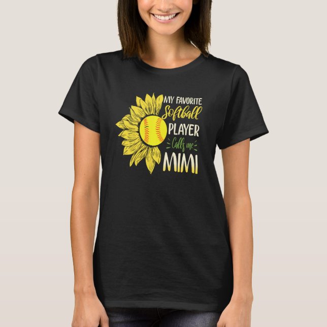 My Favourite Softball Player Calls Me Mimi Sunflow T-Shirt (Front)