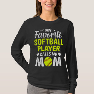 My Favourite Softball Player Calls Me Mum Mother' T-Shirt