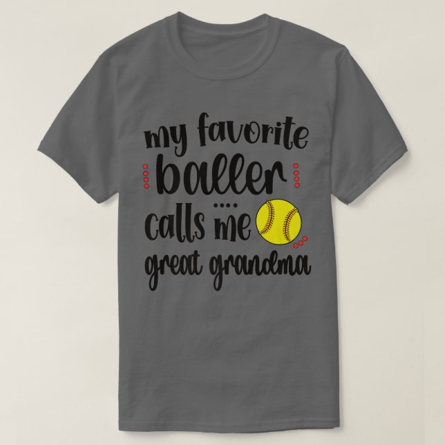 My Favourite Softball Player Calls Me Softball Gre T-Shirt (Design Front)