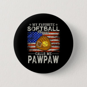 My Favourite Softbyll Player Calls Me Pawpaw Softb 6 Cm Round Badge