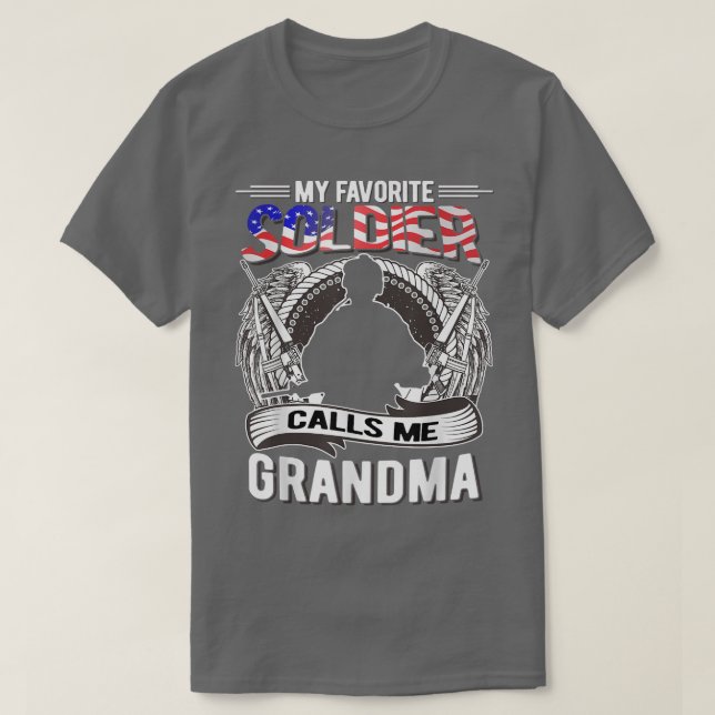 My Favourite Soldier Calls Me Grandma Proud Army G T-Shirt (Design Front)