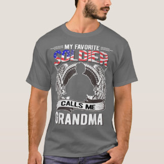 My Favourite Soldier Calls Me Grandma Proud Army G T-Shirt