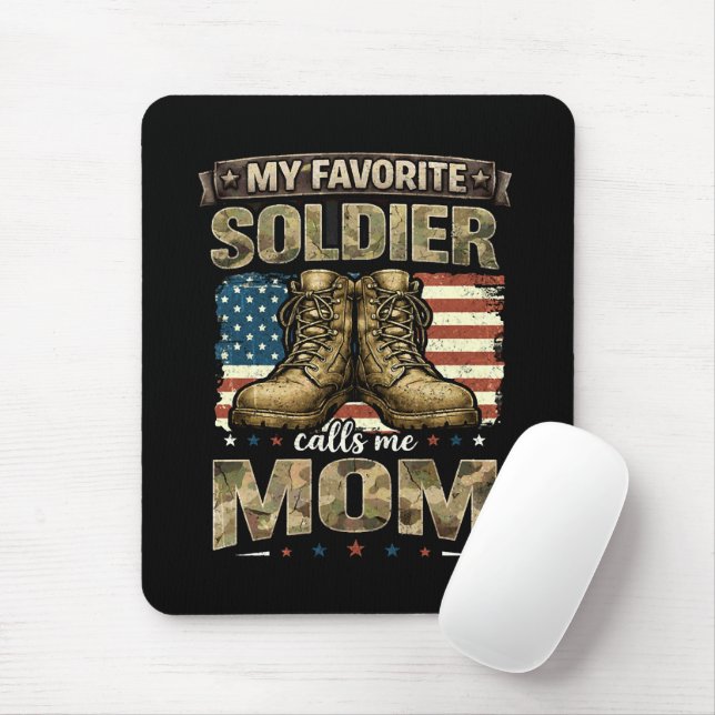 My favourite soldier calls me mum mouse pad (With Mouse)