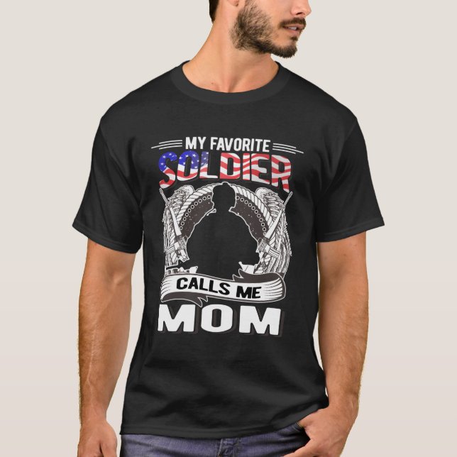 My Favourite Soldier Calls Me Mum Proud Army Mum M T-Shirt (Front)