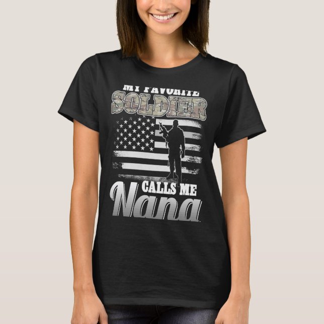 My Favourite Soldier Calls Me Nana National Guard T-Shirt (Front)