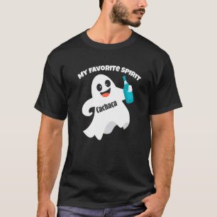 My Favourite Spirit Halloween Drinking Cachaca T-Shirt