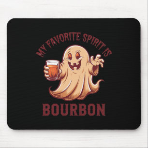 My Favourite Spirit Is Bourbon Bourbon Lover Gifts Mouse Pad