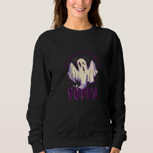 My Favourite Spirit Is Voka Halloween Costume Sweatshirt
