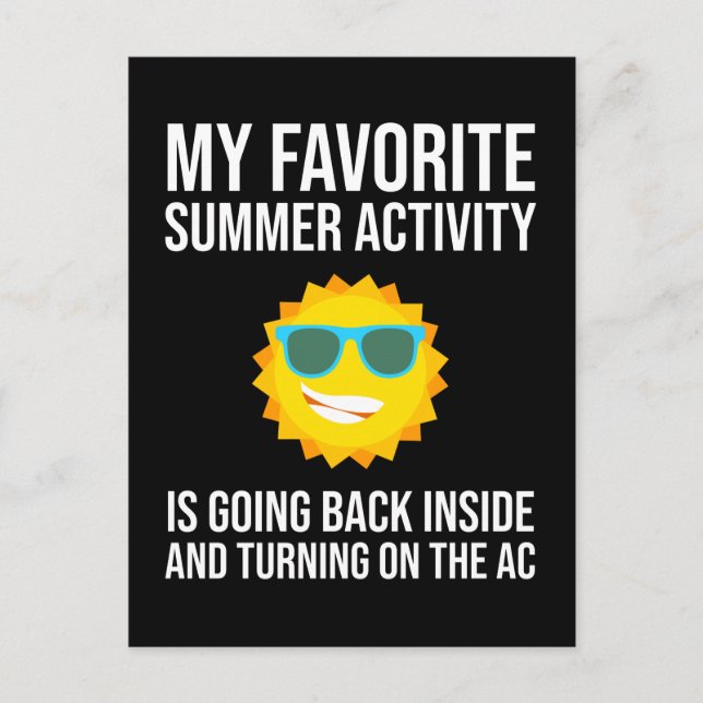 My Favourite Summer Activity Is Going Back Inside Postcard (Front)
