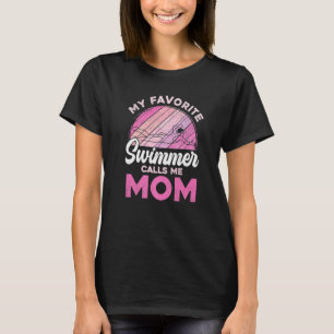 My Favourite Swimmer Calls Me Mum Mothers Day Retr T-Shirt