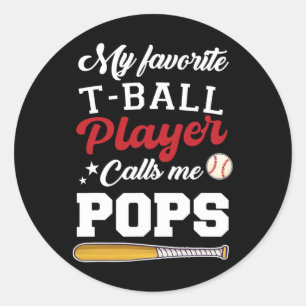 My Favourite T-ll Player Calls Me Pops Sell Father Classic Round Sticker