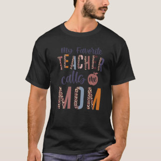 My Favourite Teacher Calls Me Mum Leopard For Moth T-Shirt