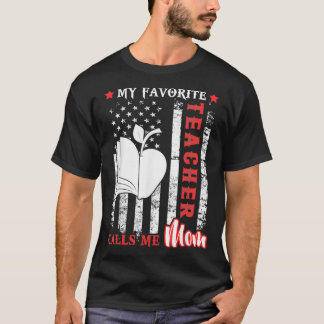 My Favourite Teacher Calls Me Mum USA Flag Mother T-Shirt
