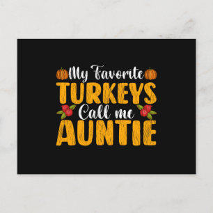 My Favourite Turkeys Call Me Auntie Thanksgiving  Postcard