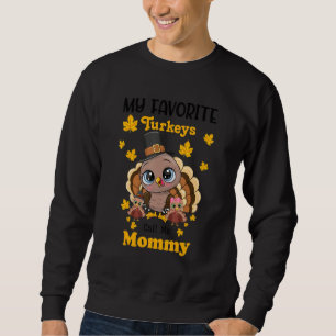 My Favourite Turkeys Call Me Mummy Matching Thanks Sweatshirt