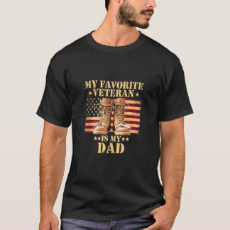 My Favourite Veteran Dad Veteran Military Patrioti T-Shirt