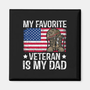 My Favourite Veteran Is My Dad Army Military Veter Magnet