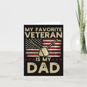 My Favourite Veteran Is My Dad Military Veterans D Card