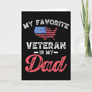 My Favourite Veteran Is My Dad Military Veterans D Card