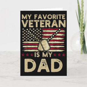My Favourite Veteran Is My Dad Military Veterans D Card