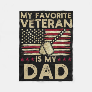 My Favourite Veteran Is My Dad Military Veterans D Fleece Blanket