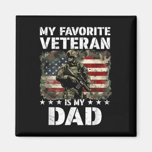My Favourite Veteran Is My Dad Veterans Day Magnet