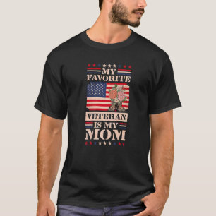My Favourite Veteran Is My Mum, Veteran's Day T-Shirt