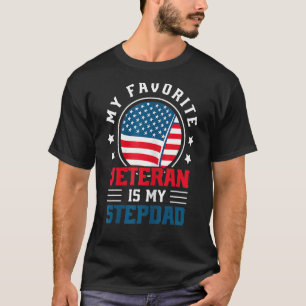 My Favourite Veteran Is My Stepdad American Patrio T-Shirt